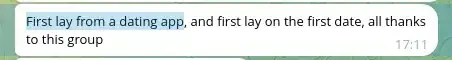 Telegram message. First lay from a dating app, and first lay on the first date, all thanks to this group.