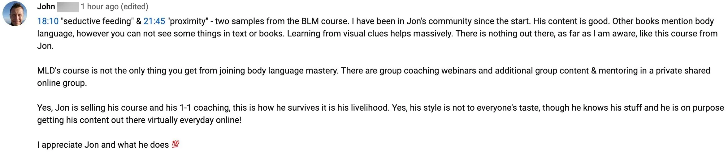 YouTube comment from John S., in Jon's community since the start: the course shows body language you can't learn from books; Jon's style isn't for everyone, but he knows his stuff.