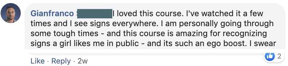 Facebook comment from Gianfranco: he has watched the course a few times, sees signs everywhere, and says it's amazing for recognizing when a woman likes him in public.