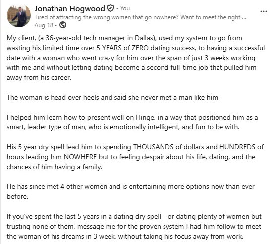 LinkedIn post by Jonathan Hogwood about a 36-year-old tech manager in Dallas who went from five years of no dating to a successful date in three weeks, and has since met four other women.